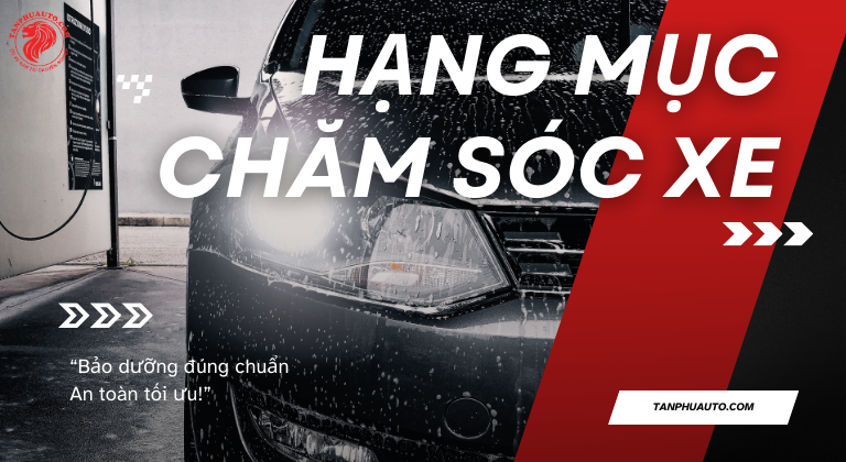 Hạng Mục Chăm Sóc Xe